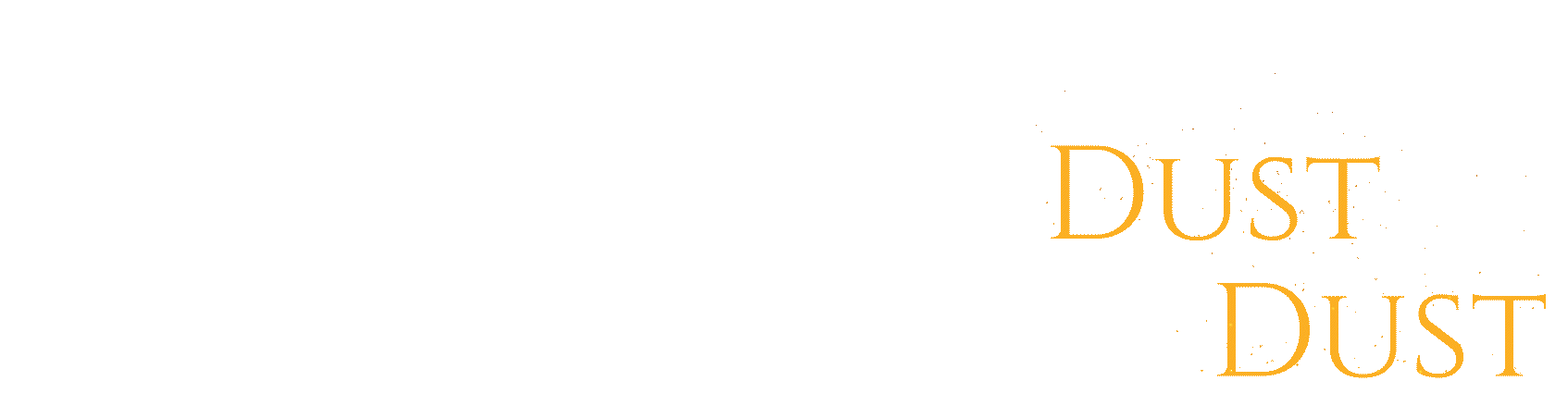 What Comes of Dust Will Return to Dust